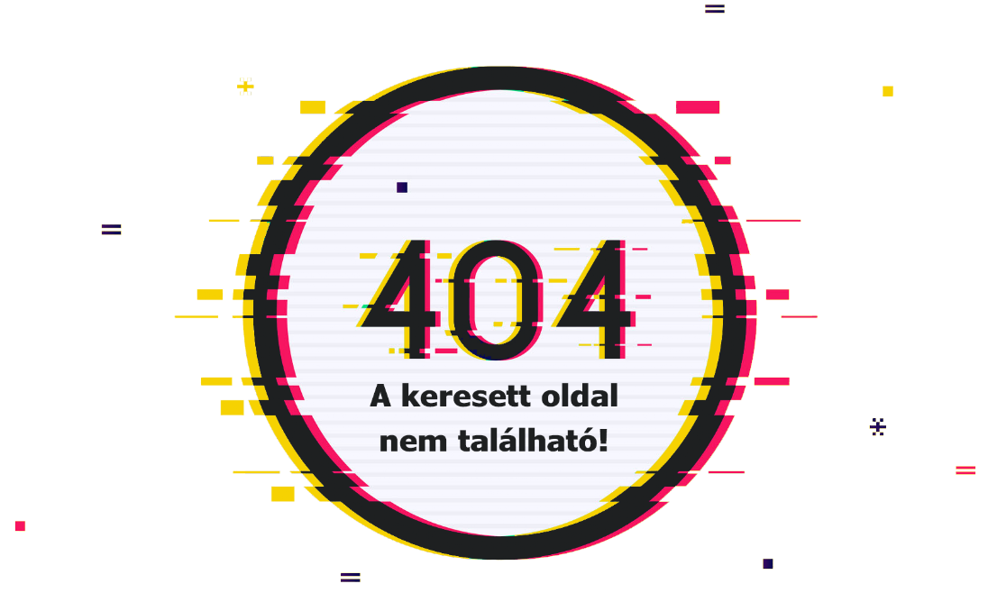 404 hiba üzenet. A keresett oldal nem található